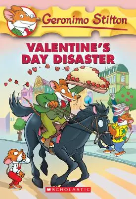 Le désastre de la Saint-Valentin (Geronimo Stilton n°23), 23 : Le désastre de la Saint-Valentin - Valentine's Day Disaster (Geronimo Stilton #23), 23: Valentine's Day Disaster