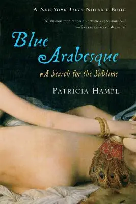 Arabesque bleue : A Search for the Sublime - Blue Arabesque: A Search for the Sublime