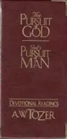 La poursuite de Dieu / La poursuite de l'homme par Dieu (Devotional) - The Pursuit of God / God's Pursuit of Man Devotional