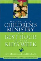 Faire du ministère de l'enfance la meilleure heure de la semaine de chaque enfant - Making Your Children's Ministry the Best Hour of Every Kid's Week