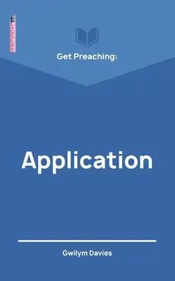 Get Preaching : Application - Get Preaching: Application