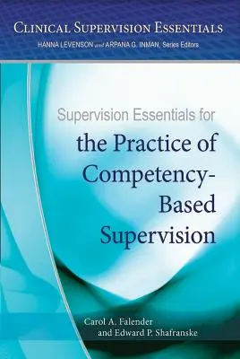 L'essentiel de la supervision pour la pratique de la supervision basée sur les compétences - Supervision Essentials for the Practice of Competency-Based Supervision