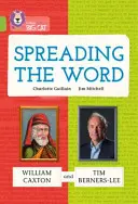 Diffusion de la parole : William Caxton et Tim Berners-Lee - Band 11/Lime - Spreading the Word: William Caxton and Tim Berners-Lee - Band 11/Lime