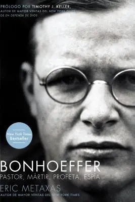 Bonhoeffer : Pastor, Mrtir, Profeta, Espa - Bonhoeffer: Pastor, Mrtir, Profeta, Espa