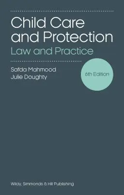 Soins et protection de l'enfant : Droit et pratique - Child Care and Protection: Law and Practice