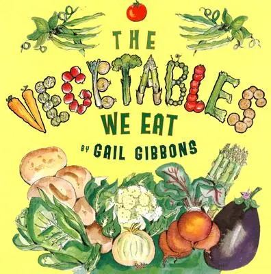 Les légumes que nous mangeons - The Vegetables We Eat