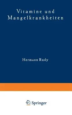 Vitamine Und Mangelkrankheiten : Ein Kapitel Aus Der Menschlichen Ernhrungslehre (en anglais) - Vitamine Und Mangelkrankheiten: Ein Kapitel Aus Der Menschlichen Ernhrungslehre