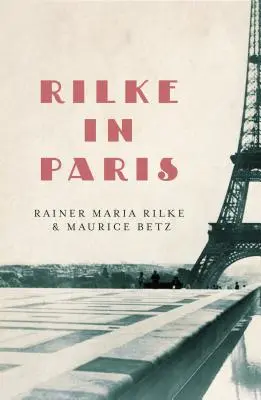 Rilke à Paris - Rilke in Paris