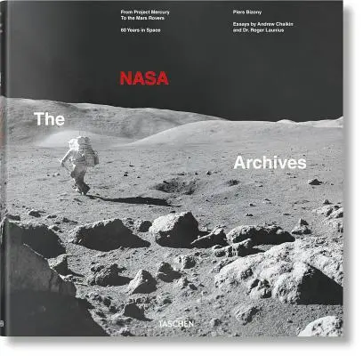 Les archives de la NASA. 60 ans dans l'espace - The NASA Archives. 60 Years in Space