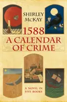 1588 : Un calendrier des crimes - 1588: A Calendar of Crime