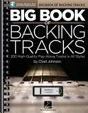 Big Book of Backing Tracks : 200 pistes d'accompagnement de haute qualité dans tous les styles - Big Book of Backing Tracks: 200 High-Quality Play-Along Tracks in All Styles