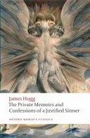 Les mémoires privés et les confessions d'un pécheur justifié - The Private Memoirs and Confessions of a Justified Sinner