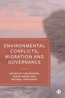 Conflits environnementaux, migration et gouvernance - Environmental Conflicts, Migration and Governance