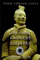 Les premiers empires chinois : Qin et Han - The Early Chinese Empires: Qin and Han