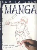 Comment dessiner des mangas - How To Draw Manga