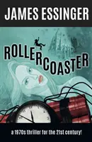 Rollercoaster - une comédie à suspense des années 1970 pour le XXIe siècle ! - Rollercoaster - a 1970s comedy thriller for the 21st century!