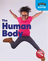 Foxton Primary Science : Le corps humain (Lower KS2 Science) - Foxton Primary Science: The Human Body (Lower KS2 Science)