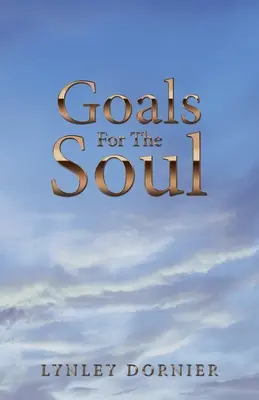 Des objectifs pour l'âme - Goals for the Soul