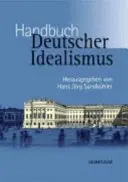 Manuel de l'idéalisme allemand - Handbuch Deutscher Idealismus