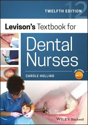 Manuel de Levison pour les infirmières dentaires - Levison's Textbook for Dental Nurses