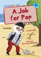 Job for Pop - (Lecteur précoce bleu) - Job for Pop - (Blue Early Reader)