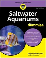 Les aquariums d'eau salée pour les nuls - Saltwater Aquariums for Dummies