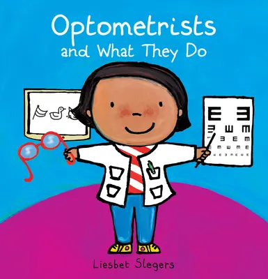Les optométristes et leur métier - Optometrists and What They Do