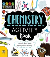 Cahier d'activités sur la chimie - Activités sur les atomes, les éléments et les produits chimiques ! - Chemistry Activity Book - Activities About Atoms, Elements and Chemicals!