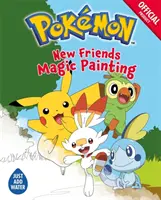 Le livre officiel de Pokemon : Les nouveaux amis Peinture magique - Official Pokemon: New Friends Magic Painting