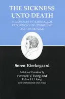 Écrits de Kierkegaard, XIX, Volume 19 : La maladie jusqu'à la mort : Une exposition psychologique chrétienne pour l'édification et l'éveil - Kierkegaard's Writings, XIX, Volume 19: Sickness Unto Death: A Christian Psychological Exposition for Upbuilding and Awakening