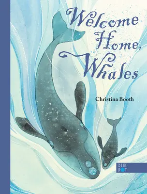 Bienvenue chez les baleines - Welcome Home, Whales