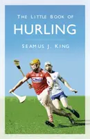 Le Petit Livre du Hurling - The Little Book of Hurling