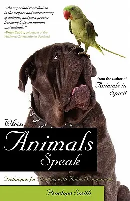 Quand les animaux parlent : Les techniques d'attachement avec les compagnons animaux - When Animals Speak: Techniques for Bonding with Animal Companions