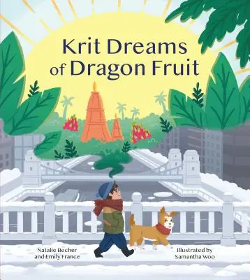 Krit Dreams of Dragon Fruit : Une histoire de départ et de retour à la maison - Krit Dreams of Dragon Fruit: A Story of Leaving and Finding Home