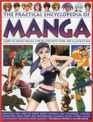 L'encyclopédie pratique du manga : Apprendre à dessiner des mangas étape par étape avec plus de 1000 illustrations - The Practical Encyclopedia of Manga: Learn to Draw Manga Step by Step with Over 1000 Illustrations