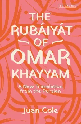 Le Rubiyt d'Omar Khayyam : Une nouvelle traduction du persan - The Rubiyt of Omar Khayyam: A New Translation from the Persian