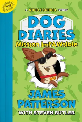 Journal d'un chien : Mission Impraticable : Une histoire de collégien - Dog Diaries: Mission Impawsible: A Middle School Story