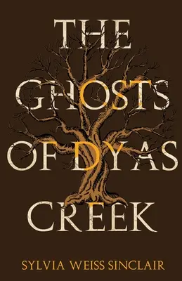 Les fantômes de Dyas Creek - The Ghosts of Dyas Creek