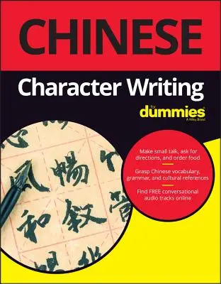 L'écriture des caractères chinois pour les nuls - Chinese Character Writing for Dummies