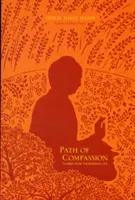 Le chemin de la compassion : Histoires de la vie du Bouddha - Path of Compassion: Stories from the Buddha's Life