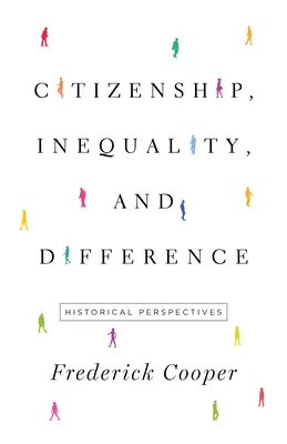 Citoyenneté, inégalité et différence : Perspectives historiques - Citizenship, Inequality, and Difference: Historical Perspectives