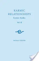 Les relations karmiques 2 : Études ésotériques (Cw 236) - Karmic Relationships 2: Esoteric Studies (Cw 236)