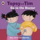 Topsy et Tim : Aller chez le docteur - Topsy and Tim: Go to the Doctor