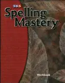 Maîtrise de l'orthographe niveau F, cahier de l'élève - Spelling Mastery Level F, Student Workbook