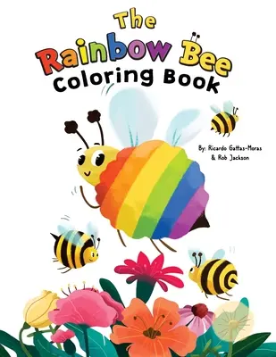 Le livre de coloriage de l'abeille arc-en-ciel - The Rainbow Bee Coloring Book