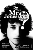 Do You MR Jones ? Bob Dylan avec les poètes et les professeurs - Do You MR Jones?: Bob Dylan with the Poets and Professors