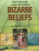 Croyances bizarres - Bizarre Beliefs