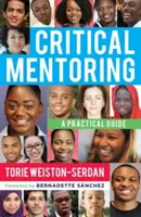 Mentorat critique : Un guide pratique - Critical Mentoring: A Practical Guide