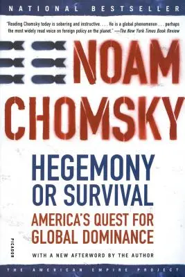 Hégémonie ou survie : la quête de l'Amérique pour la domination mondiale - Hegemony or Survival: America's Quest for Global Dominance