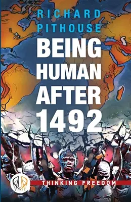 L'être humain après 1492 - Being Human After 1492